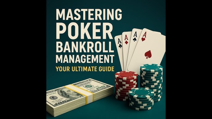 tầm quan trọng bankroll poker